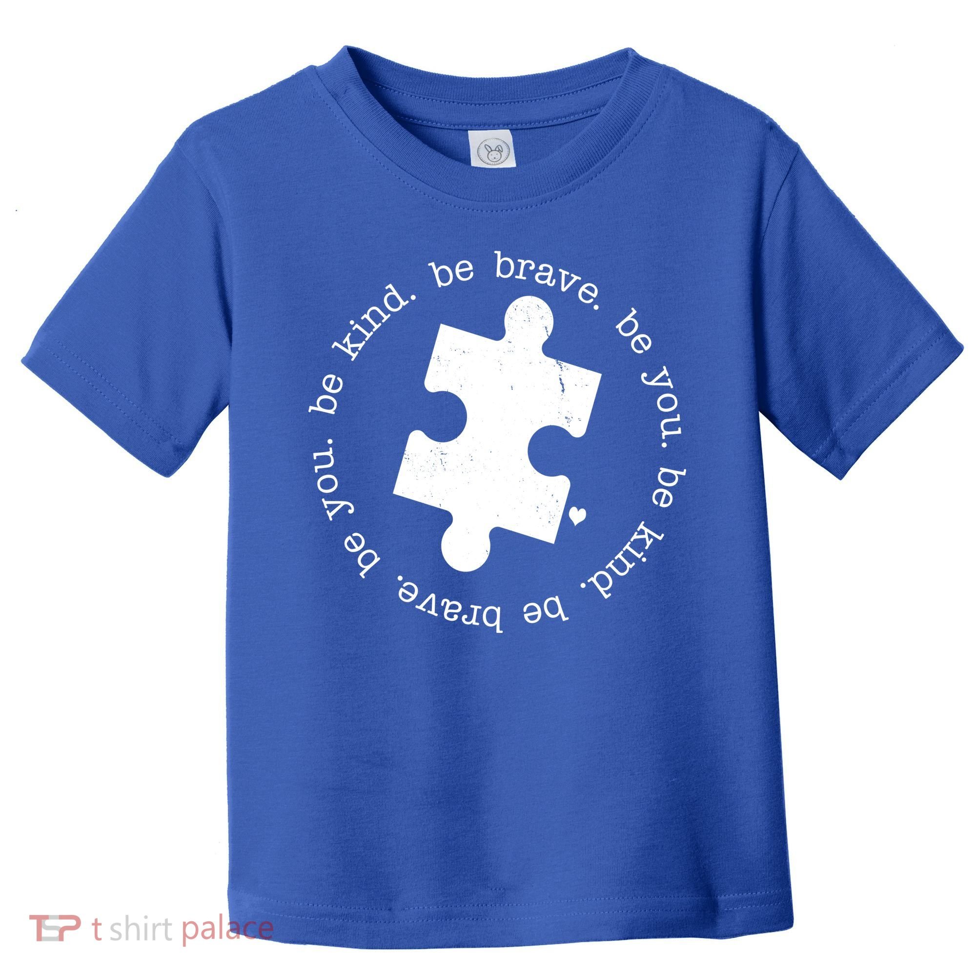 Autism Awareness Be You Quote Toddler T-Shirt