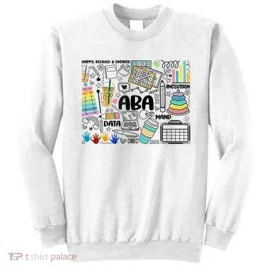 Aba Applied Behavior Analysis Bcba Behavior Analyst Autism Sweatshirt