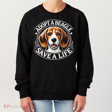 Adopt A Beagle Save A Life Advocating Adoption Women's Sweatshirt