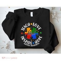 Autism Awareness Be Kind Teach Love Inspire Hope Sweatshirt thumb 2
