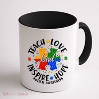 Autism Awareness Be Kind Teach Love Inspire Hope Coffee Mug thumb 1