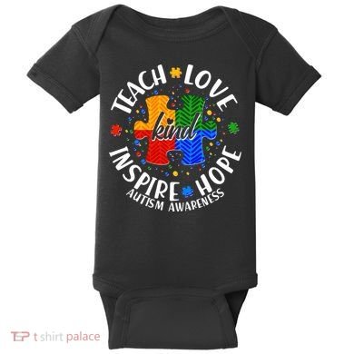 Autism Awareness Be Kind Teach Love Inspire Hope Baby Bodysuit