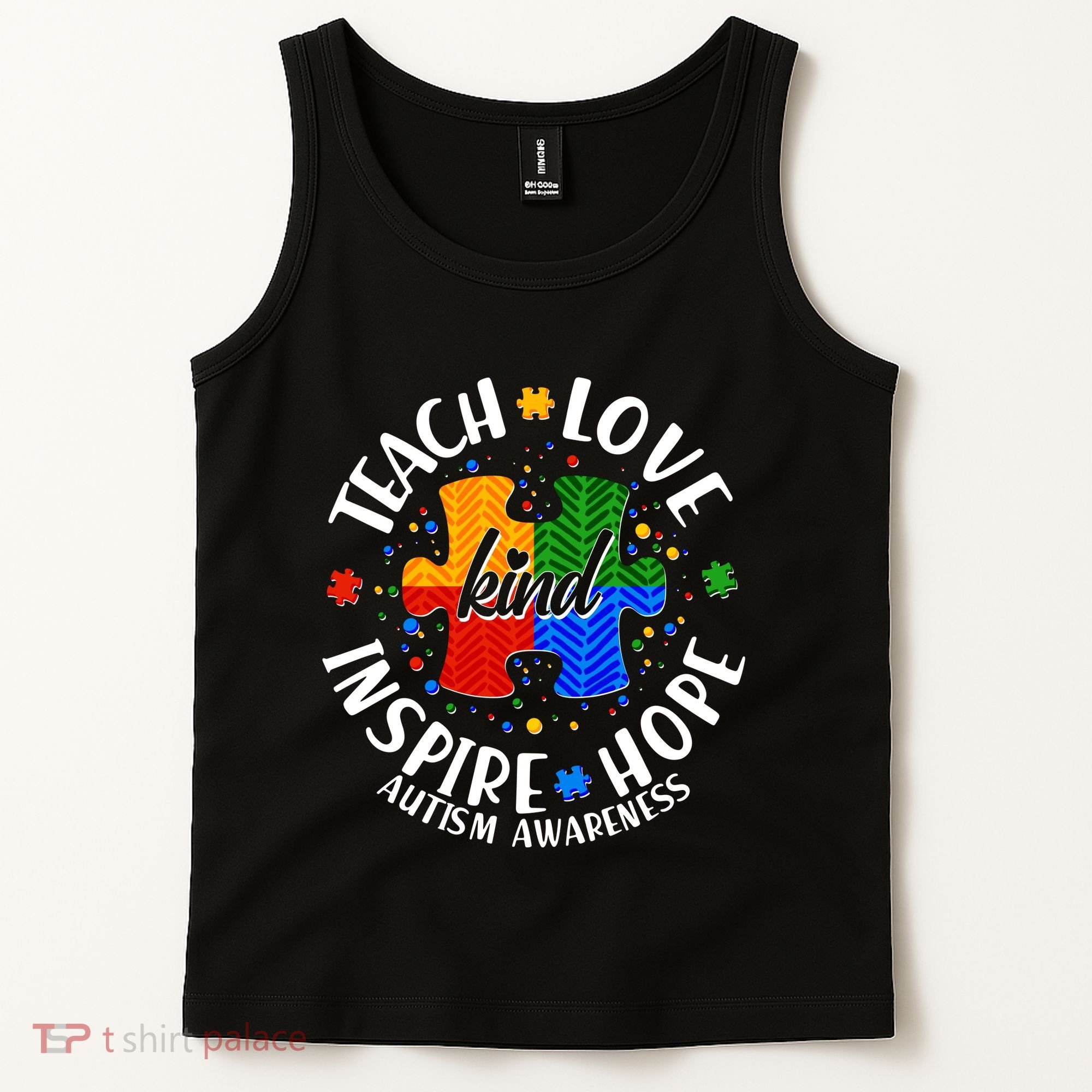 Autism Awareness Be Kind Teach Love Inspire Hope Tank Top