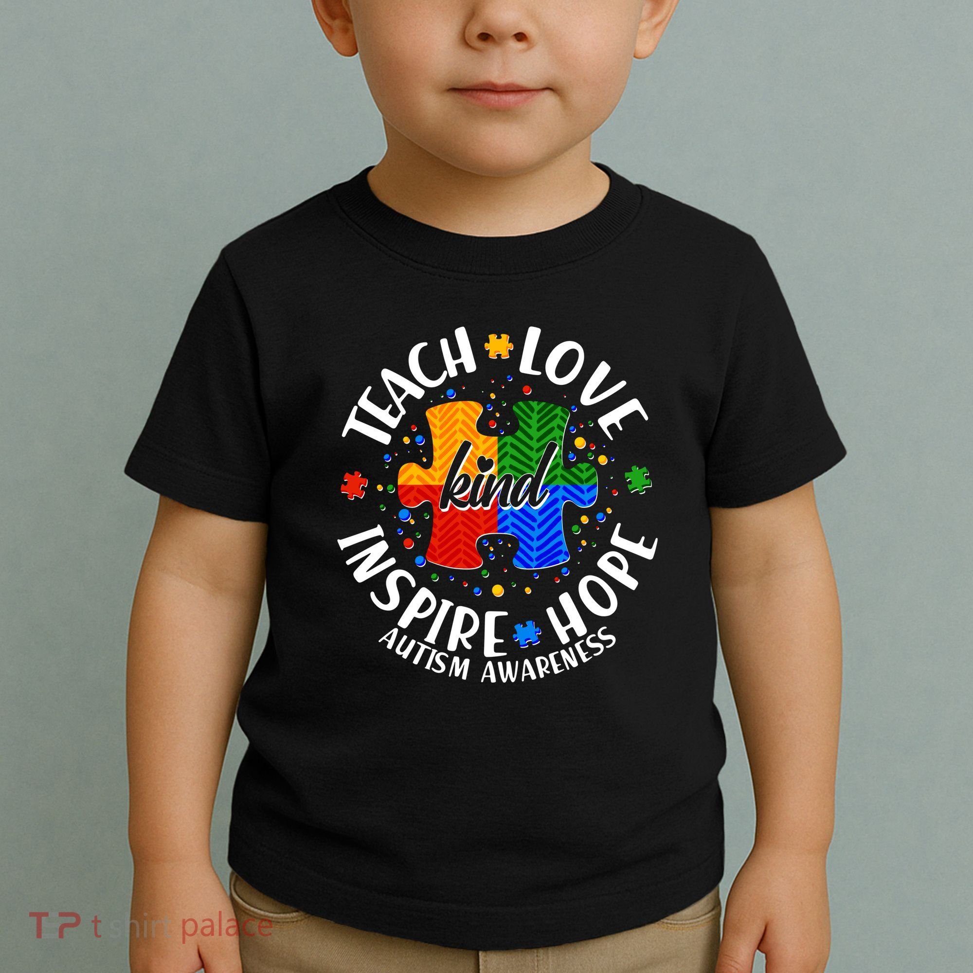 Autism Awareness Be Kind Teach Love Inspire Hope Toddler T-Shirt