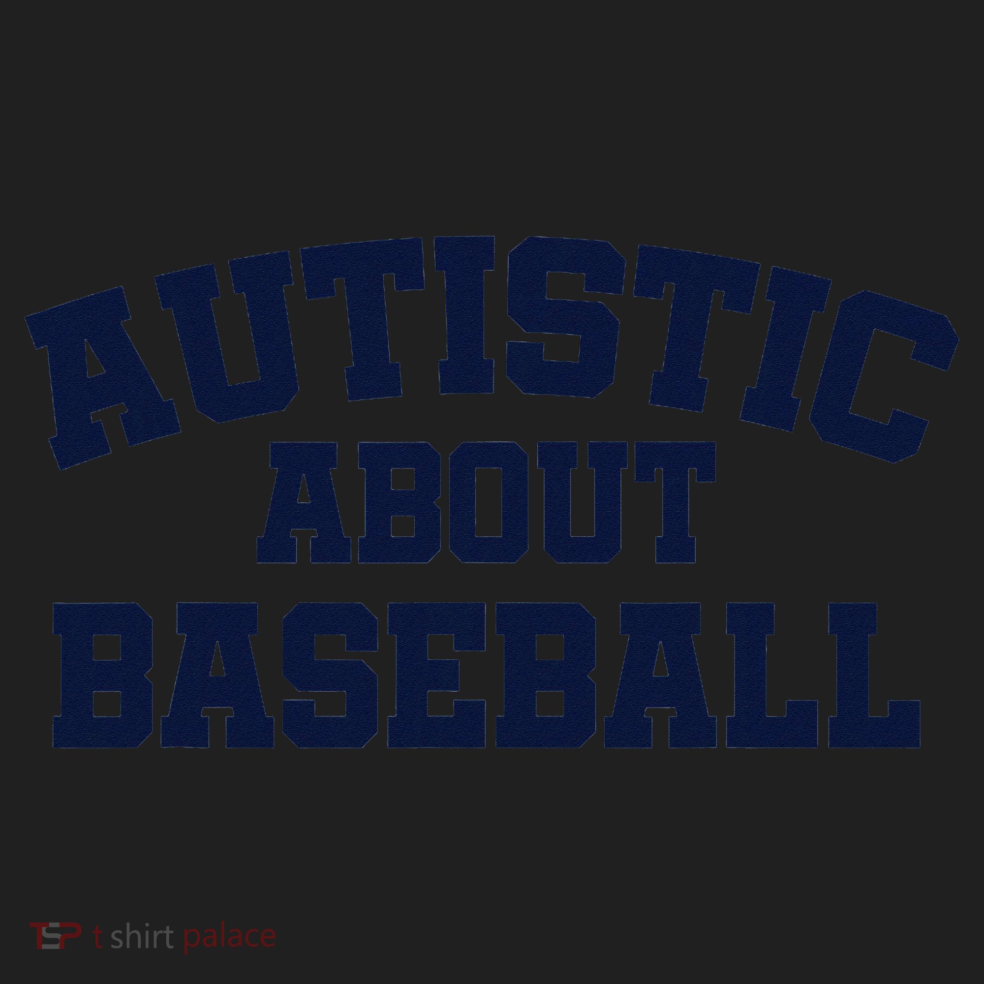 Autistic About Baseball Hat