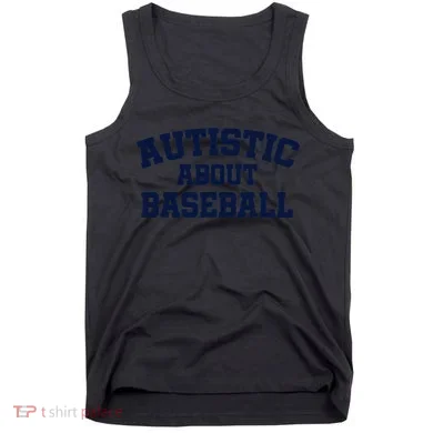 Autistic About Baseball Tank Top