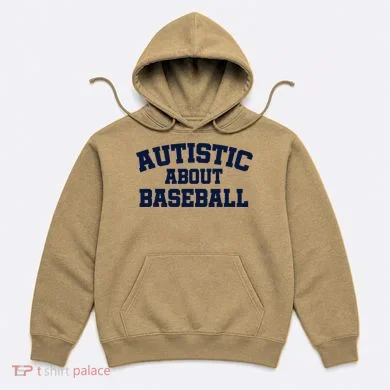 Autistic About Baseball Hoodie