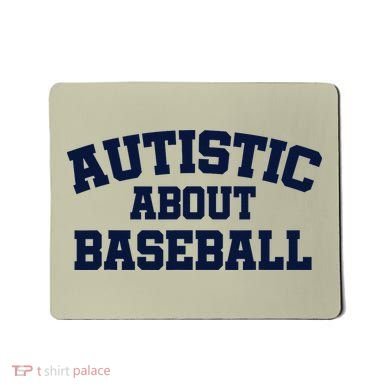 Autistic About Baseball Mousepad