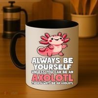 Axolotl Always Be Yourself Unless You Can Be An Axolotl  Coffee Mug thumb 4