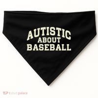 Autistic About Baseball Funny Baseball Lover Saying Quote USA-Made Doggie Bandana thumb 0