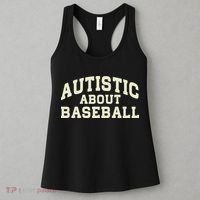 Autistic About Baseball Funny Baseball Lover Saying Quote Women's Tank Top thumb 3