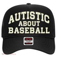 Autistic About Baseball Funny Baseball Lover Saying Quote Hat thumb 0