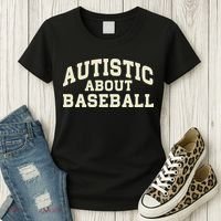 Autistic About Baseball Funny Baseball Lover Saying Quote Women's T-Shirt thumb 3