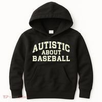 Autistic About Baseball Funny Baseball Lover Saying Quote Kids Hoodie thumb 0
