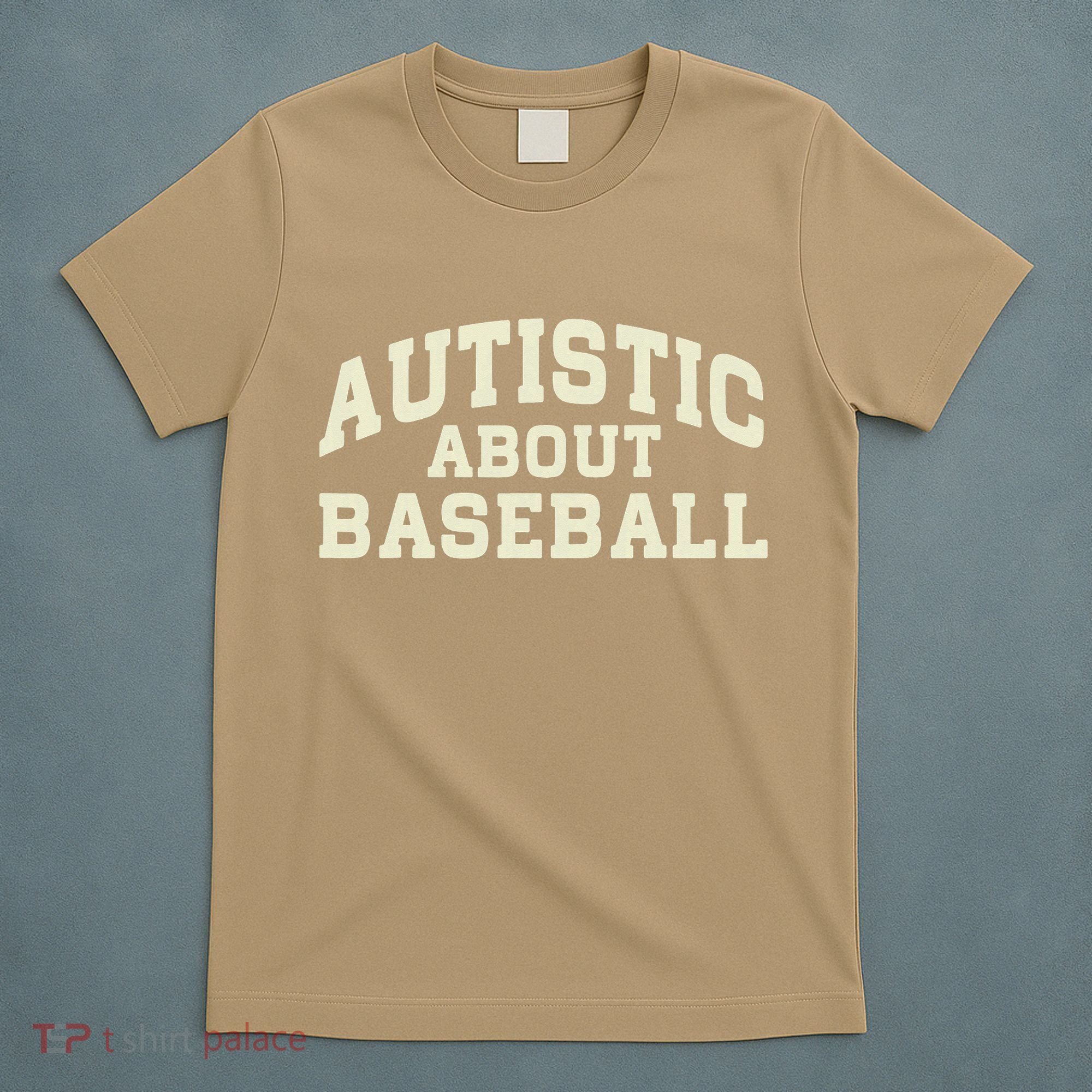 Autistic About Baseball Funny Baseball Lover Saying Quote T-Shirt