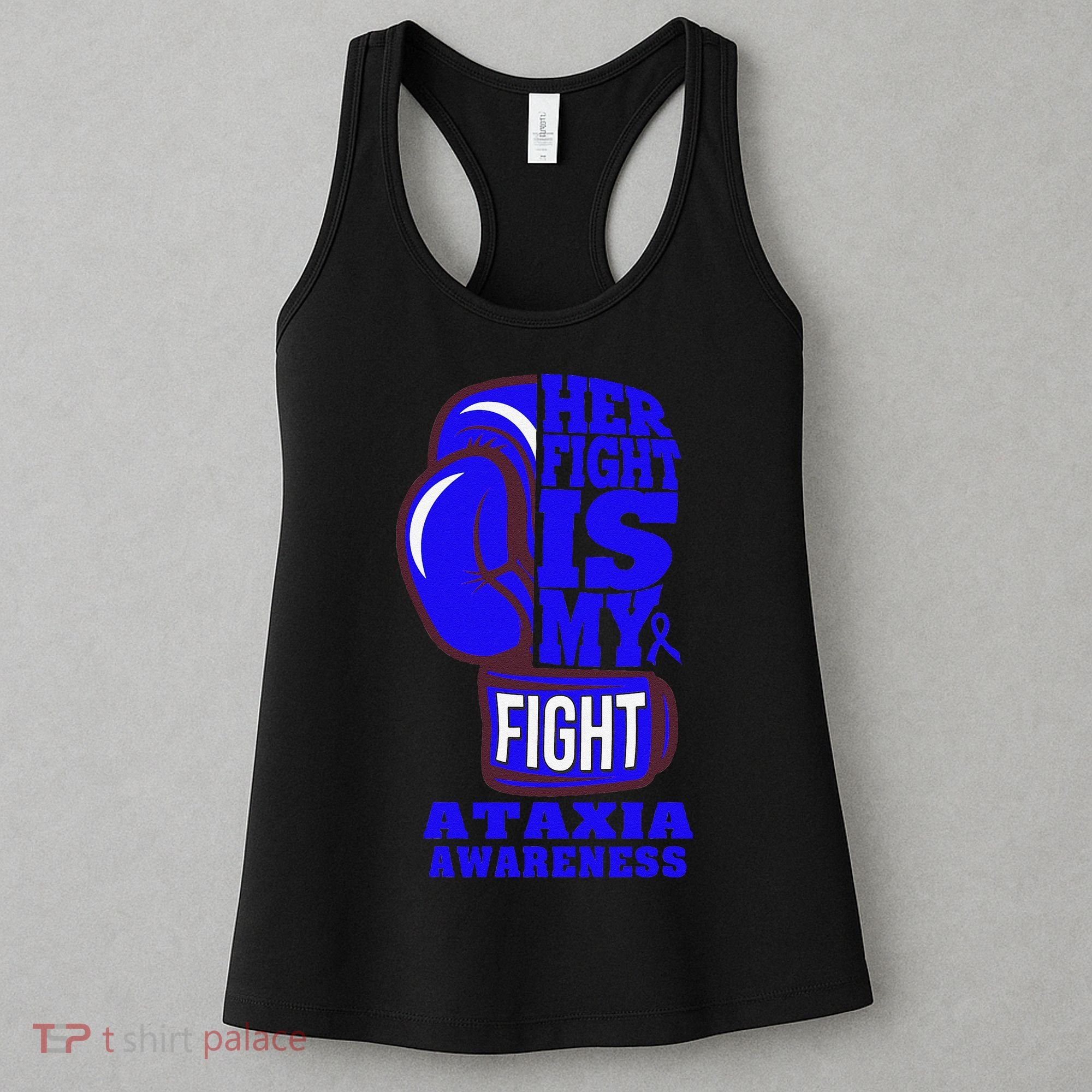 Ataxia Awareness Boxing Her Fight Is My Fight Blue Ribbon Women's Tank Top