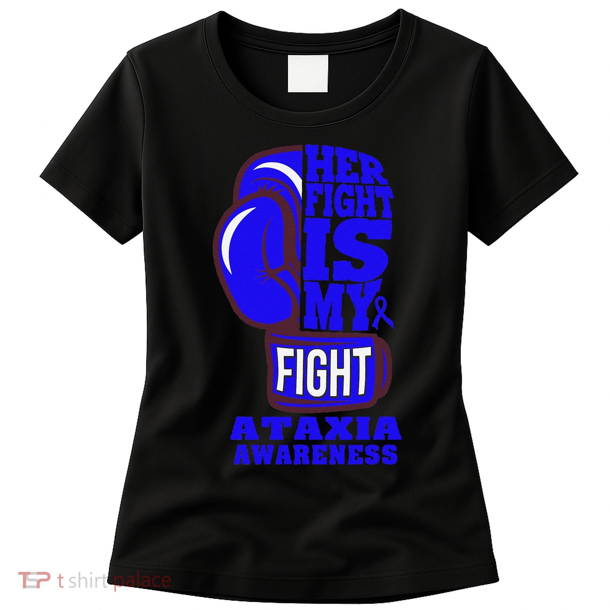 Ataxia Awareness Boxing Her Fight Is My Fight Blue Ribbon Women's T-Shirt