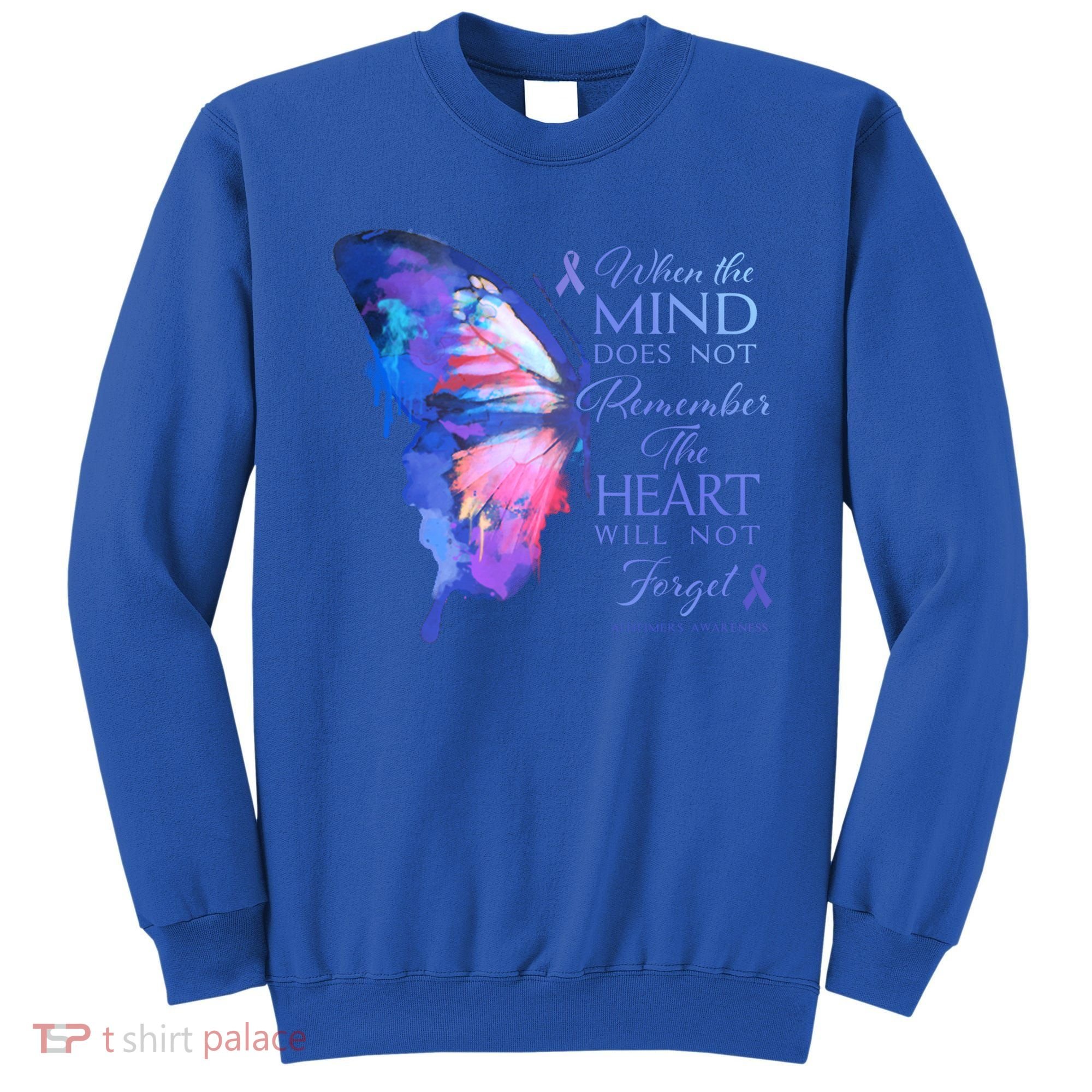 Alzheimers Awareness Butterfly The Heart Remembers Gift Sweatshirt