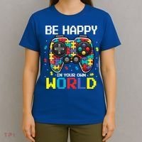 Autism Awareness Be Happy In Your Own World Gamer T-Shirt thumb 4
