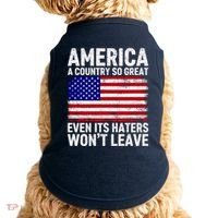 America A Country So Great Even Its Haters WonT Leave Doggie Tank thumb 0