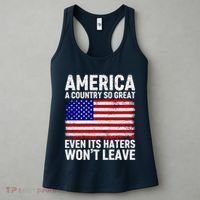 America A Country So Great Even Its Haters WonT Leave Women's Tank Top thumb 3