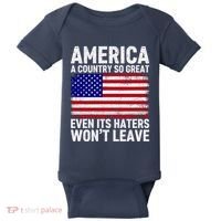 America A Country So Great Even Its Haters WonT Leave Baby Bodysuit thumb 0