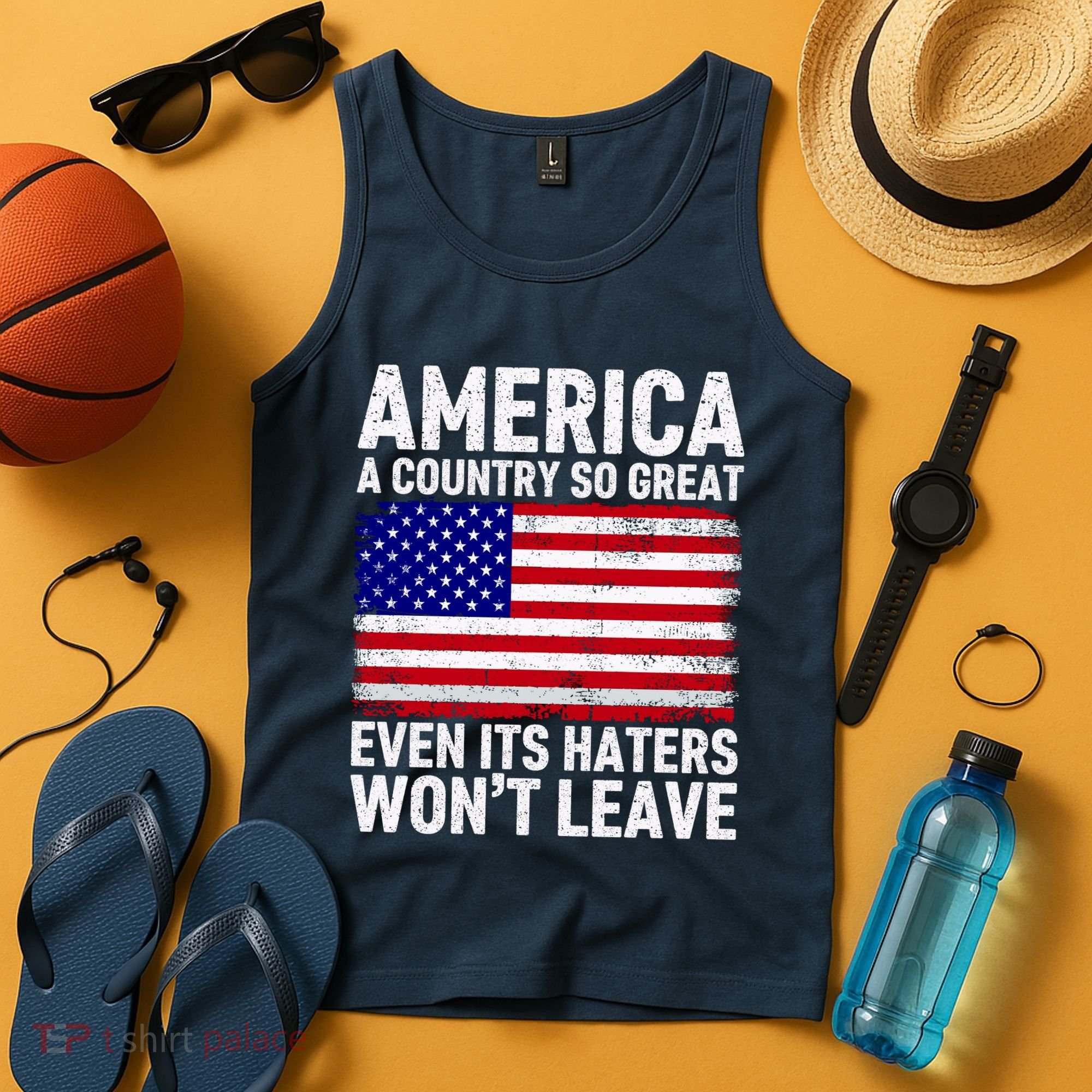 America A Country So Great Even Its Haters WonT Leave Tank Top