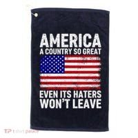 America A Country So Great Even Its Haters WonT Leave Golf Towel thumb 0