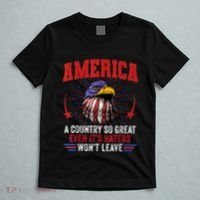 America A Country So Great Even Its Haters Wont Leave T-Shirt thumb 5