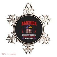 America A Country So Great Even Its Haters Wont Leave Ornament thumb 0