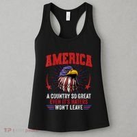 America A Country So Great Even Its Haters Wont Leave Women's Tank Top thumb 3
