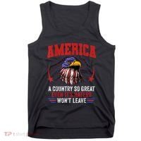 America A Country So Great Even Its Haters Wont Leave Tank Top thumb 0