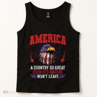 America A Country So Great Even Its Haters Wont Leave Tank Top thumb 2