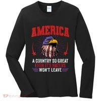 America A Country So Great Even Its Haters Wont Leave Women's Long Sleeve Shirt thumb 0