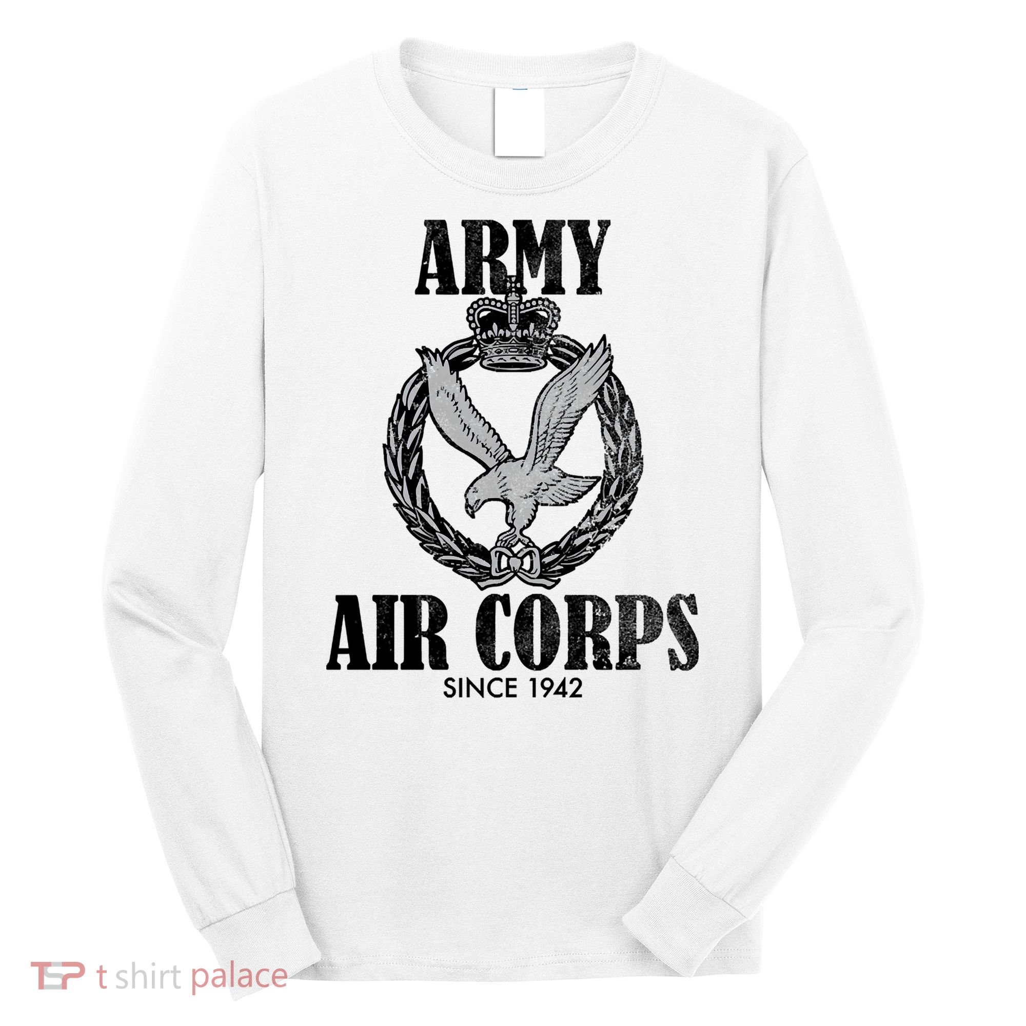 Army Air Corps Since 1942 Long Sleeve Shirt