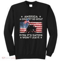 America A Country So Great Even Its Haters Wont Leave Sweatshirt thumb 0