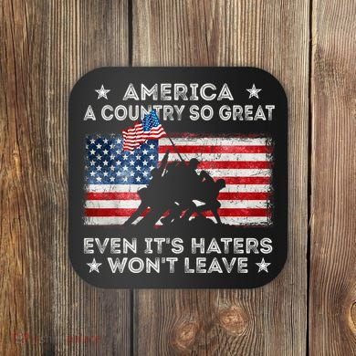 America A Country So Great Even Its Haters Wont Leave Coaster