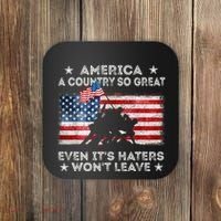 America A Country So Great Even Its Haters Wont Leave Coaster thumb 0