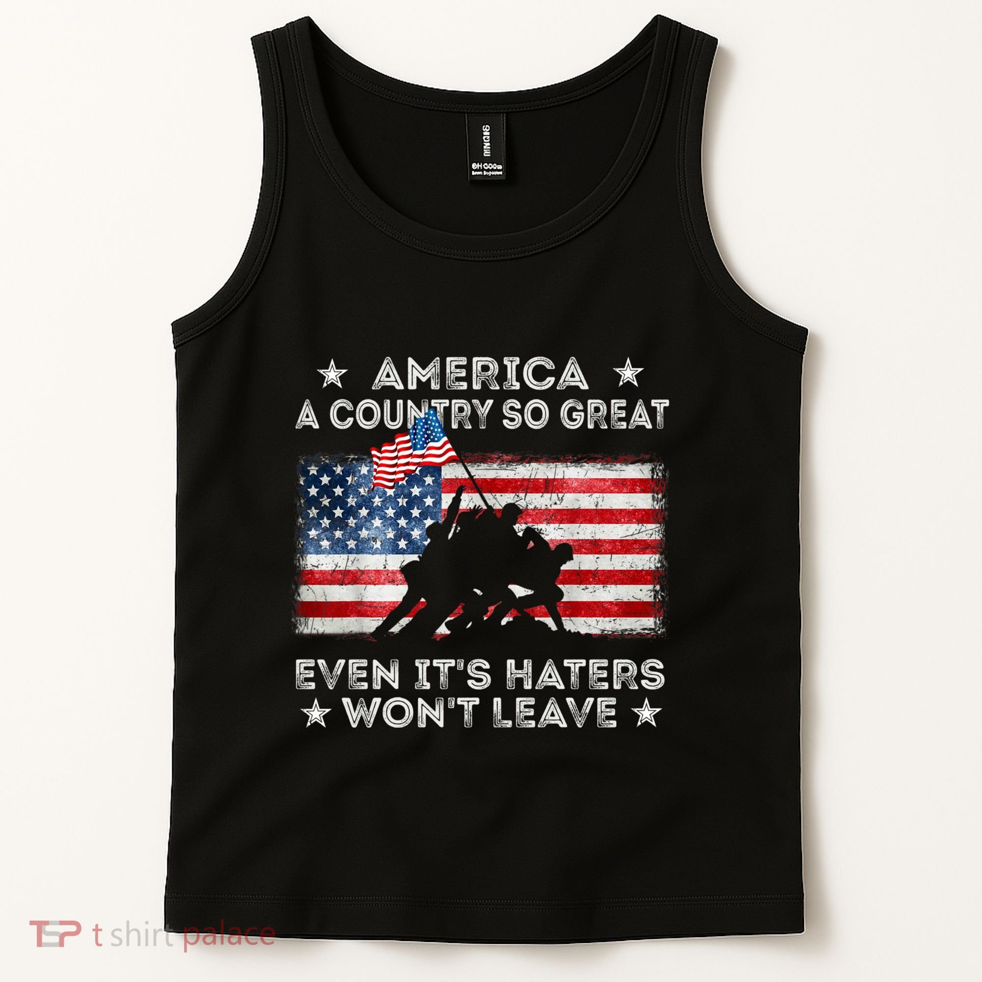 America A Country So Great Even Its Haters Wont Leave Tank Top
