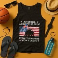 America A Country So Great Even Its Haters Wont Leave Tank Top thumb 4
