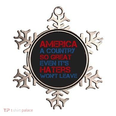 America A Country So Great Even Its Haters Wont Leave Ornament
