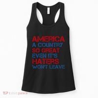 America A Country So Great Even Its Haters Wont Leave Women's Tank Top thumb 0