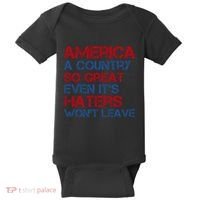 America A Country So Great Even Its Haters Wont Leave Baby Bodysuit thumb 0