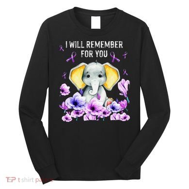 Alzheimer Awareness Cute Elephant I Will Remember For You Long Sleeve Shirt