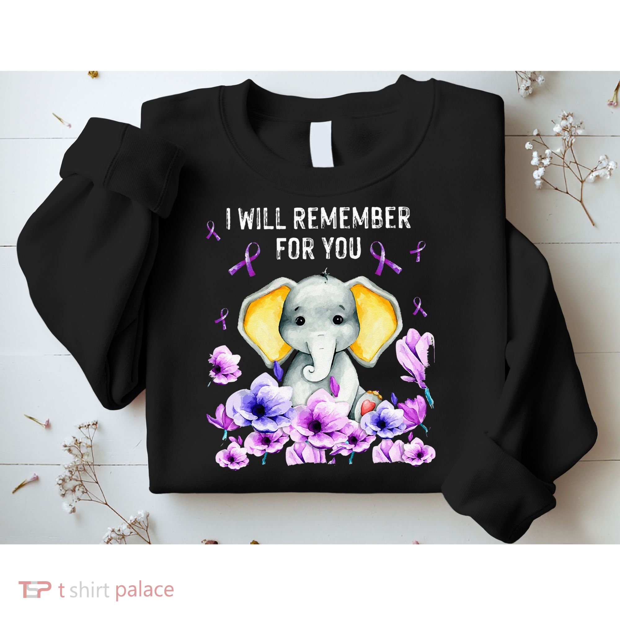 Alzheimer Awareness Cute Elephant I Will Remember For You Sweatshirt