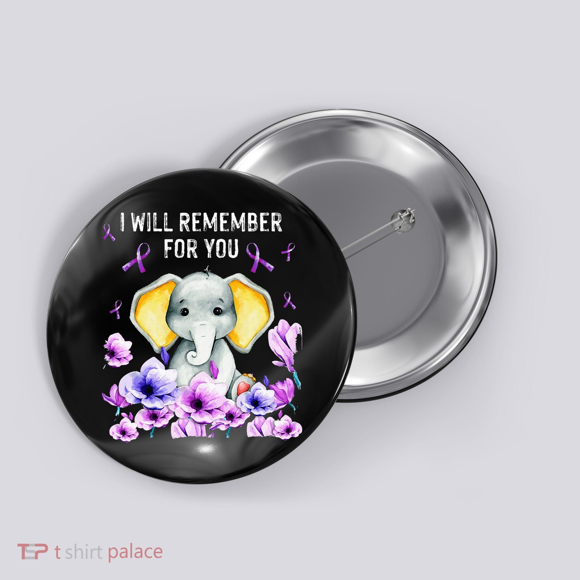 Alzheimer Awareness Cute Elephant I Will Remember For You Button