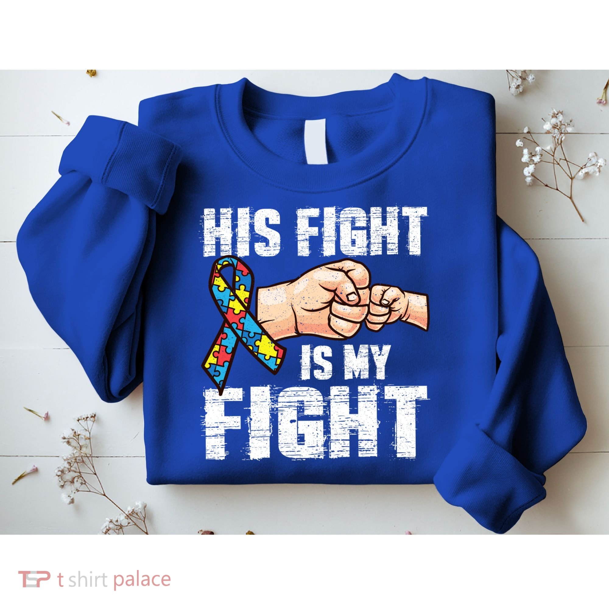 Autism Awareness Cute Gift Autism Mom Dad His Fight Is My Fight Sweatshirt