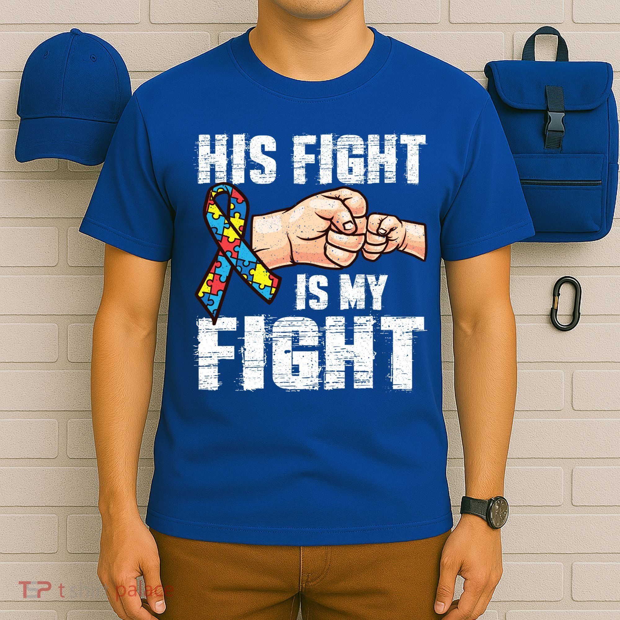 Autism Awareness Cute Gift Autism Mom Dad His Fight Is My Fight T-Shirt