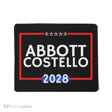 Abbot And Costello 2028 Is Funny Political Election Mousepad