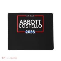 Abbot And Costello 2028 Is Funny Political Election Mousepad thumb 0